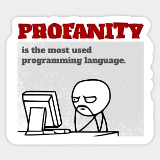 Profanity is the most used programming language Sticker